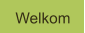 Welkom